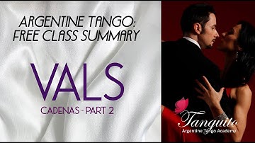 VALS CADENAS IN TANGO, part 2 (Argentine tango class summary ) @Tanguitoacademy @PDuarteTango