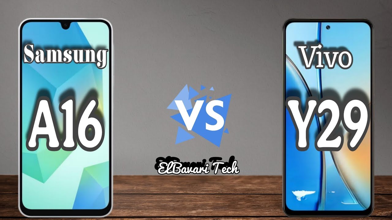 مقارنة بين Vivo Y29 vs Samsung Galaxy A16