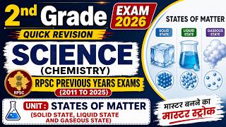RPSC 2nd Grade PYQ||PYQ 2011 to 2025||States of matter||Solid state, Liquid state and Gaseous state