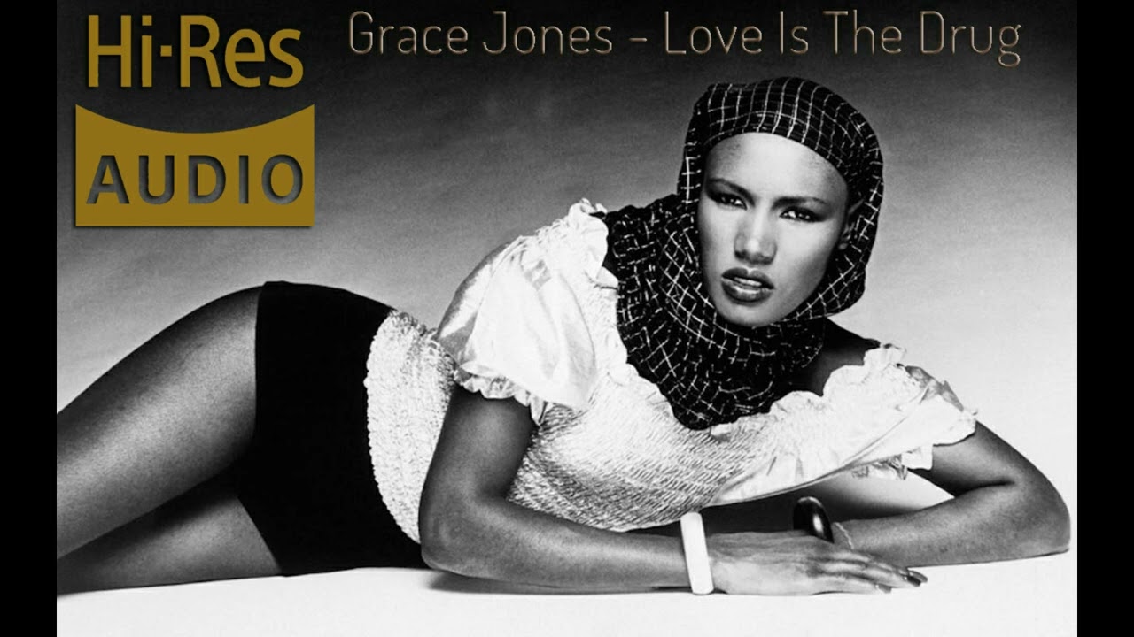 洋楽 Grace Jones The Orb Grace Jones - Love Is The Drug (Hi Res Stereo) - YouTube
