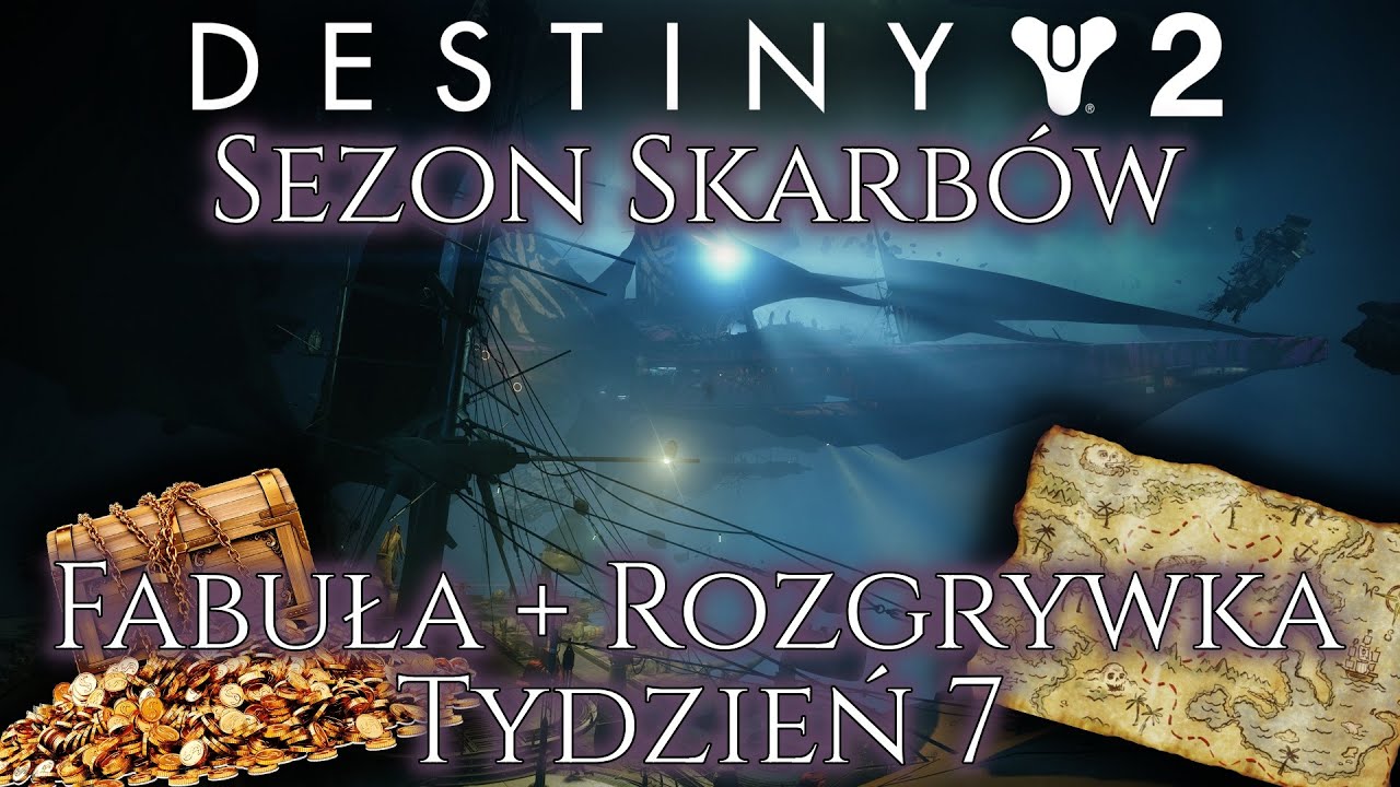Destiny 2 - Sezon Skarbów | Fabuła/Rozgrywka - Tydzień 7 [PL]
