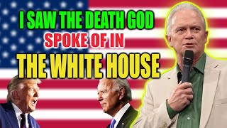 Timothy Dixon PROPHETIC WORD: [NEW PROGRESS] I SAW THE DEATH GOD SPOKE OF IN THE WHITE HOUSE