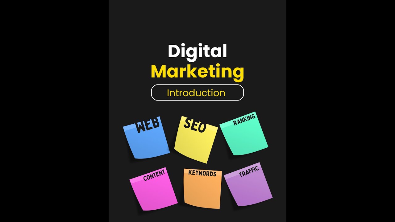 Introduction to Digital Marketing