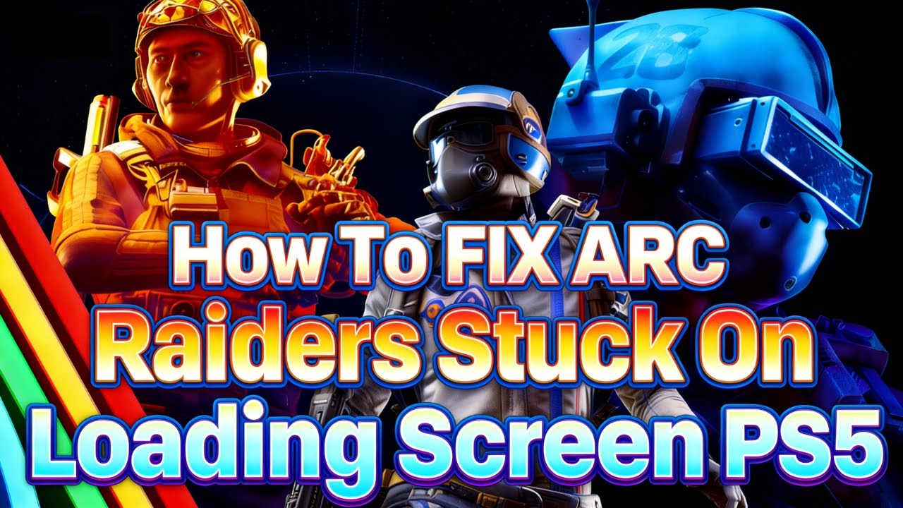 How To FIX ARC Raiders Stuck On Loading Screen PS5
