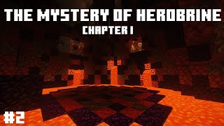 The Mystery of Herobrine Chapter I | #2