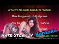 Aashiq Banaya Aapne Karaoke with Male voice and lyrics (Hate Story IV)