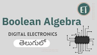 Boolean Algebra ( తెలుగులో ) || Boolean Law's || Digital Electronics in Telugu ||