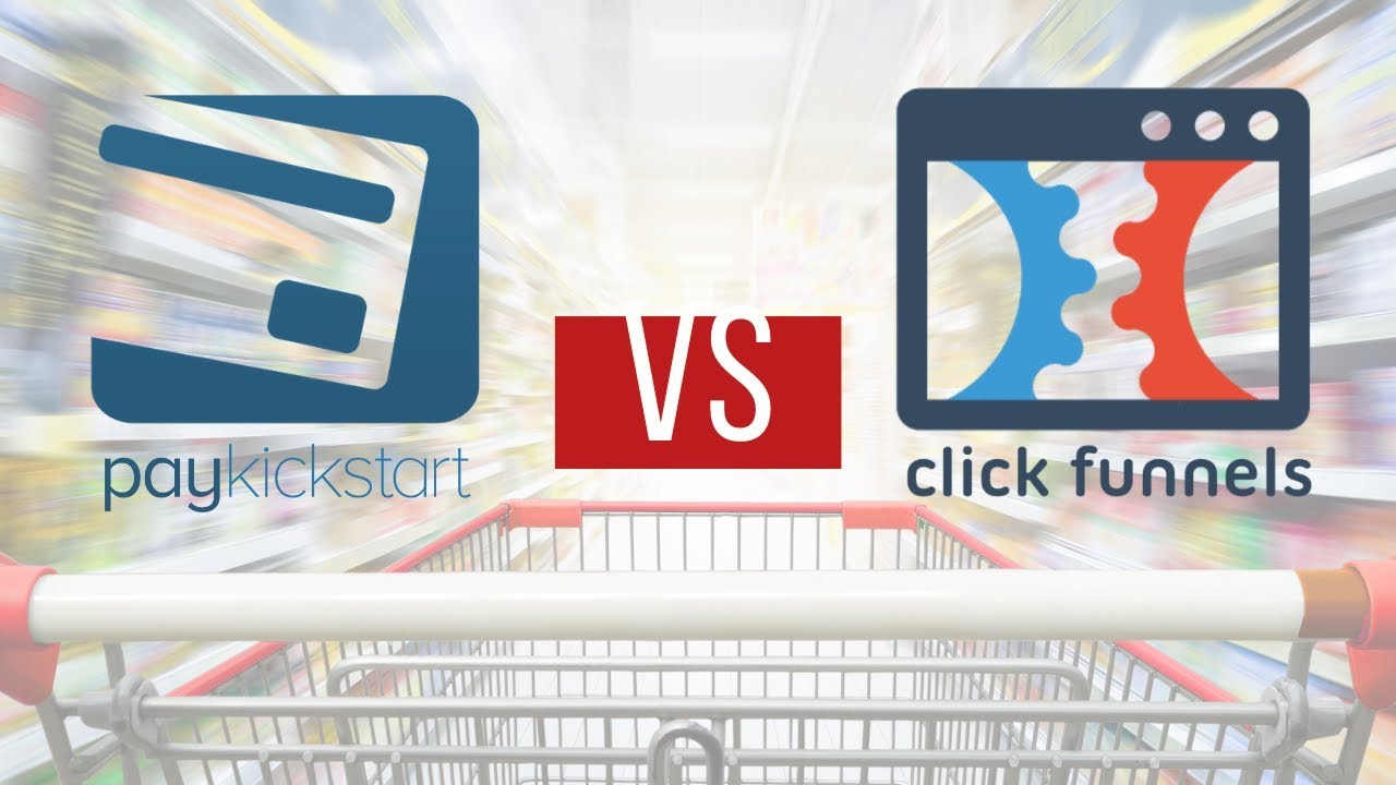 PayKickStart Vs ClickFunnels - Should You Switch Today Or Is It A Scam