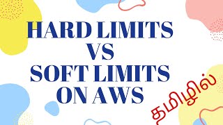 Hard Limits vs Soft Limits on AWS | Tamil Cloud screenshot 1