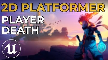 Unreal Engine 4 - Making a 2D Platformer in UE4 - Player Death
