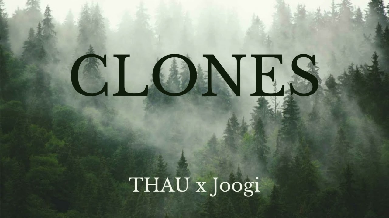 YouTubeでTHAU x Joogi - Clones (Audio)を視聴