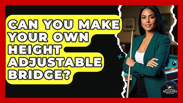 Can You Make Your Own Height Adjustable Bridge? - Billiards Hustlers