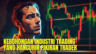Akhirnya Gue Paham Kebohongan Industri Trading | Trader Samar