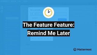 The Feature Feature: Remind Me Later screenshot 3