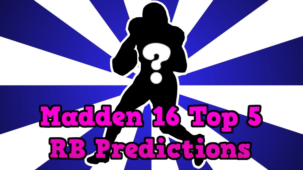 Madden 16 Top 5 RB Predictions