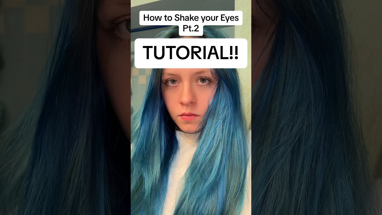 How to shake your eyes, I hope this helps! 