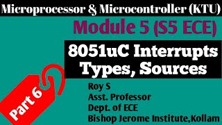 Module 5|Part 6|8051 Interrupts, Types of Interrupts|Microprocessor & Microcontroller|S5 ECE|KTU|