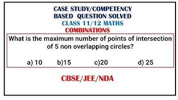 A COMPETENCY BASED QUESTION WITH SOLUTION | CLASS  12 MATH | MCQ | COMBINATIONS | CBSE | JEE | NDA |