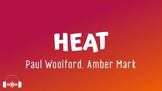 HEAT - Paul Woolford, Amber Mark (Lyrics) | Dirty Decibels Resimi