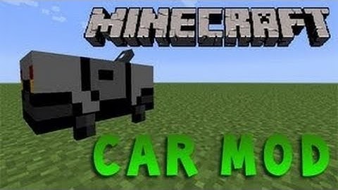 Minecraft Mods - Car Mod! Review/Download