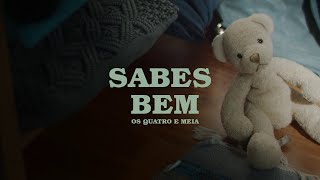 Video thumbnail of "Os Quatro e Meia - Sabes Bem"