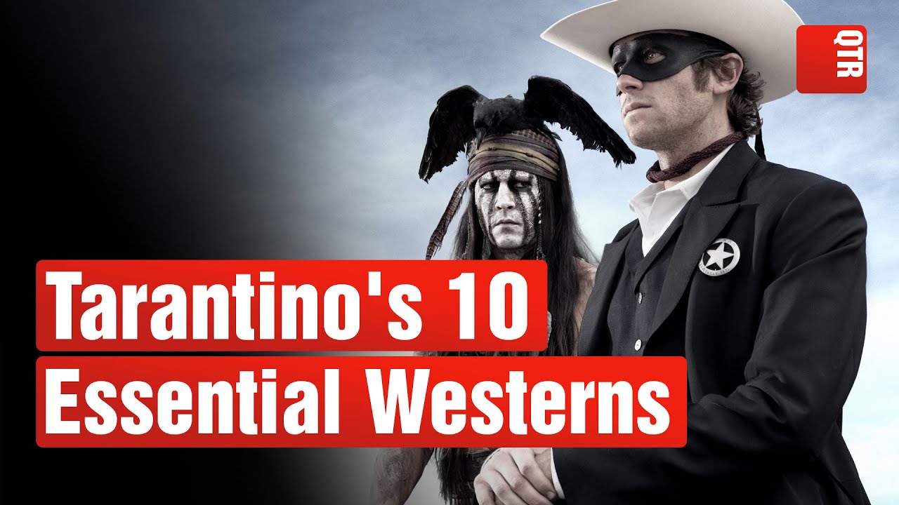 Tarantino's List of 10 Must-Watch Westerns Includes Some Hidden Gems
