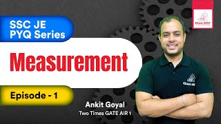 Measurement | Episode-01 | SSC JE PYQ Series | SSC JE 2024 | Ankit Goyal | One Man Army