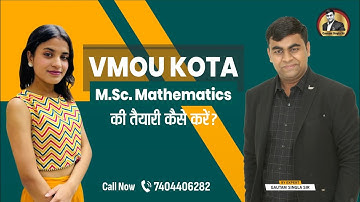 🔥🔥VMOU Kota M.Sc. MATH की तैयारी कैसे करें ? How to Prepare for M.Sc. Mathematics Gautam Singla Sir