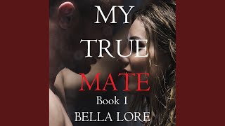 Chapter 85 - My True Mate: Book 1