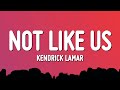 Kendrick lamar  not like us lyrics drake diss
