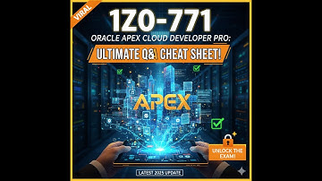 🔥🔥 1Z0-771 Oracle APEX Cloud Developer Professional | Actual Exam Q&A Revealed! 🔥🔥