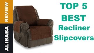 Best  5 Recliner Chair Covers in 2019 – Reviews & Buyer’s Guide