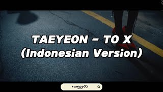 TAEYEON - To X (Indonesian Version)