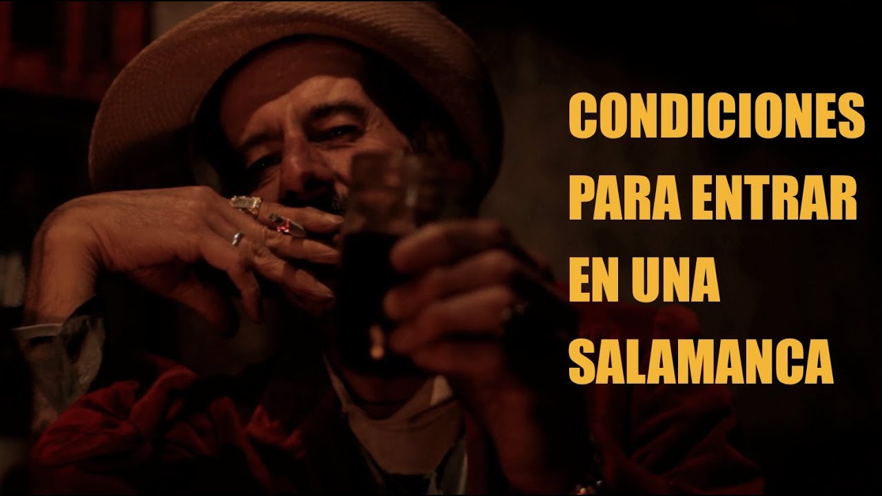 CONDICIONES PARA ENTRAR EN UNA SALAMANCA