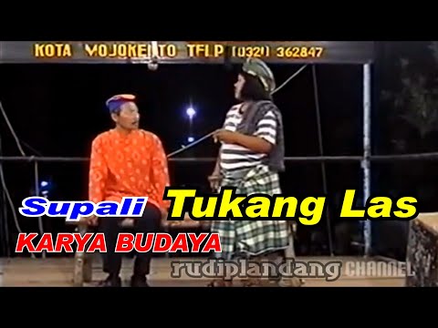 Supali _ Trubus _Tukang Las _ Ludruk Karya Budaya