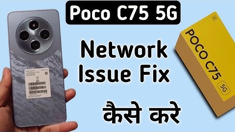 Poco C75 5G network problem kaise solve kare, how to fix network issue in poco, mobile network probl