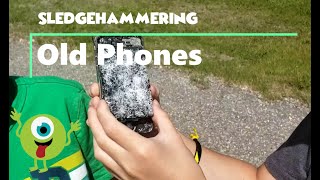Sledgehammering Phones