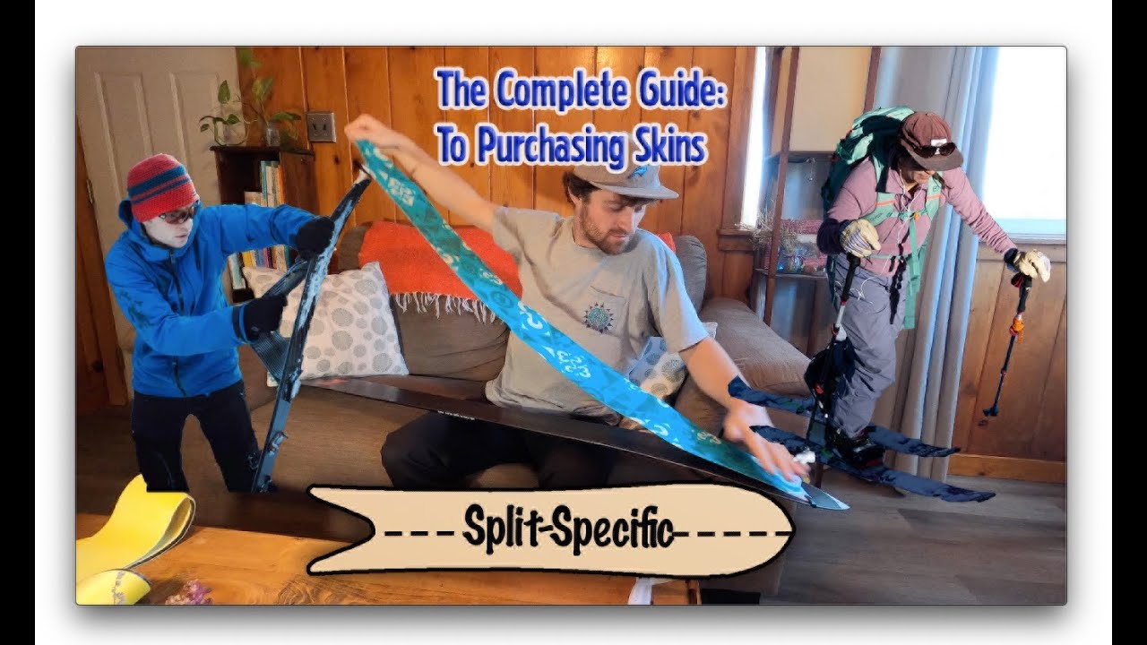 COMPLETE Guide to Splitboard Skins YouTube