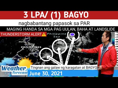 WEATHER UPDATE TODAY June 30, 2021| PAGASA WEATHER FORECAST||HABAGAT | LPA| BAGYO