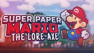 The Lore-Axe: Super Paper Mario Complete Lore