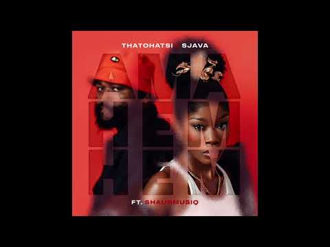 Ama Hem Hem - Thatohatsi and Sjava featuring  ShaunMusiq - (Official Audio)