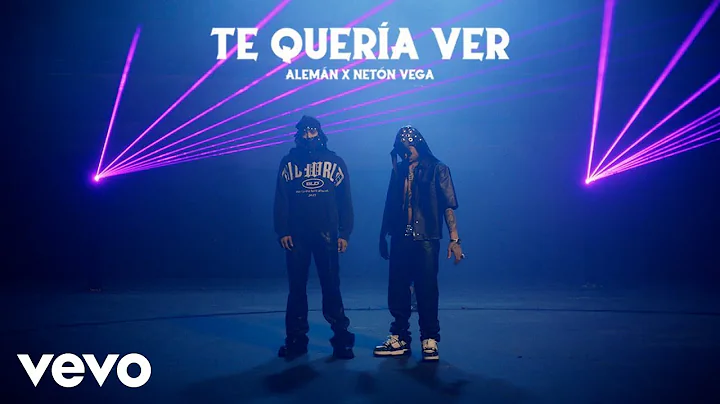 Alemán, Neton Vega - Te Quería Ver (Video Oficial)