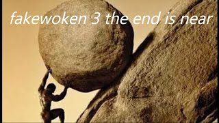 [Fakewoken 3] The Infinite Grind..