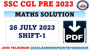 SSC CGL PRE 2023  || CGL (26 July 2023, 1st Shift) Solved Paper by Singh Sir || CGL MATHS  SOLUTION