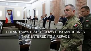 Poland Says It Shot Down Russian Drones That Entered Its Airspace