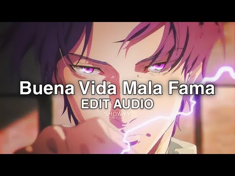 Buena Vida Mala Fama // Edit Audio