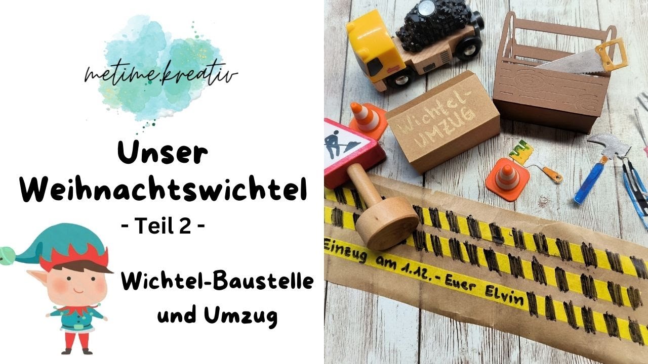 Unser Weihnachtswichtel II: Wichtel-Baustelle und Einzug, Einfache Ideen, nutze was du hast!