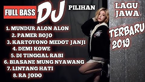 DJ LAGU JAWA TERBARU | MUNDUR ALON ALON | KARTONYONO MEDOT JANJI (REMIX SLOW 2020) NON STOP 1 JAM