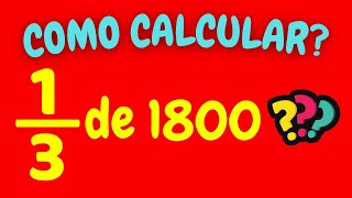 How to calculate 1/3 of 1800 | One third of eighteen hundred