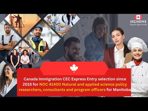 CEC Express Entry selection for NOC 41400 Natural and applied science policy researcher for Manitoba